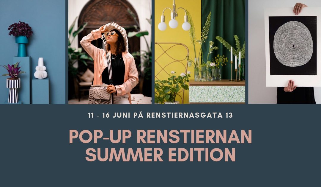 Äntligen – Plantedli POP-UP Välkomna till RENSTIERNAN POP-UP 11-16 juni